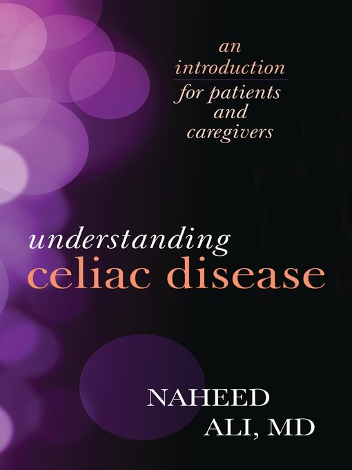 Title details for Understanding Celiac Disease by Naheed Ali - Available